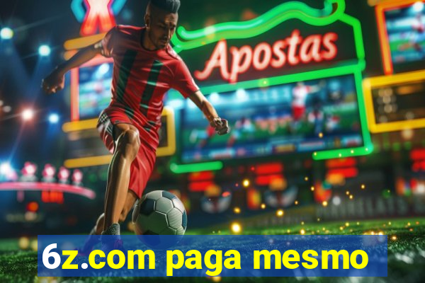 6z.com paga mesmo